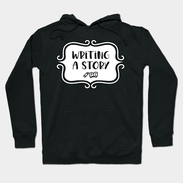 Writing a Story - Vintage Typography Hoodie by TypoSomething
